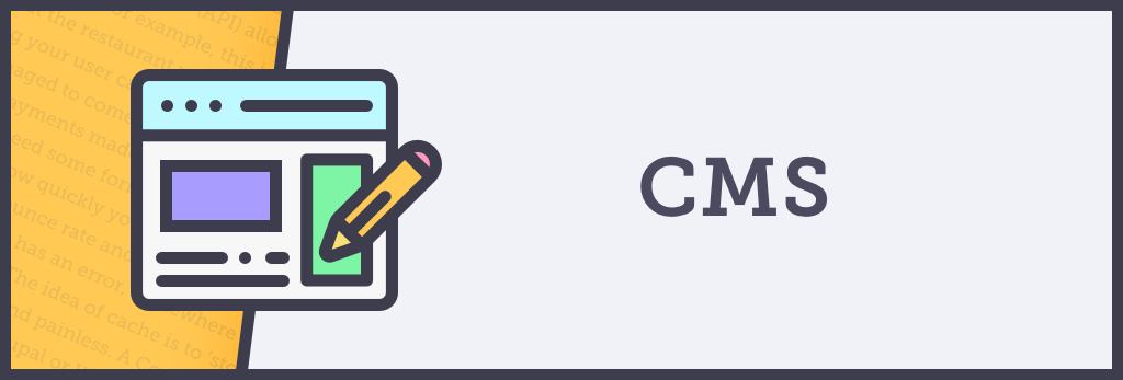 What is a CMS?