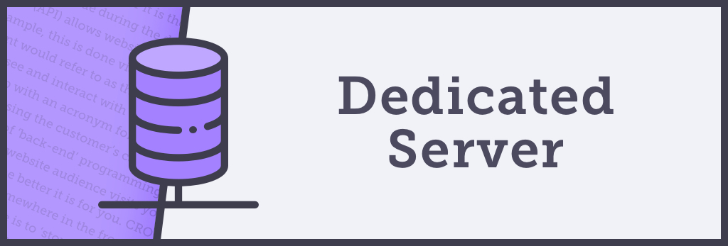 What is a dedicated server?
