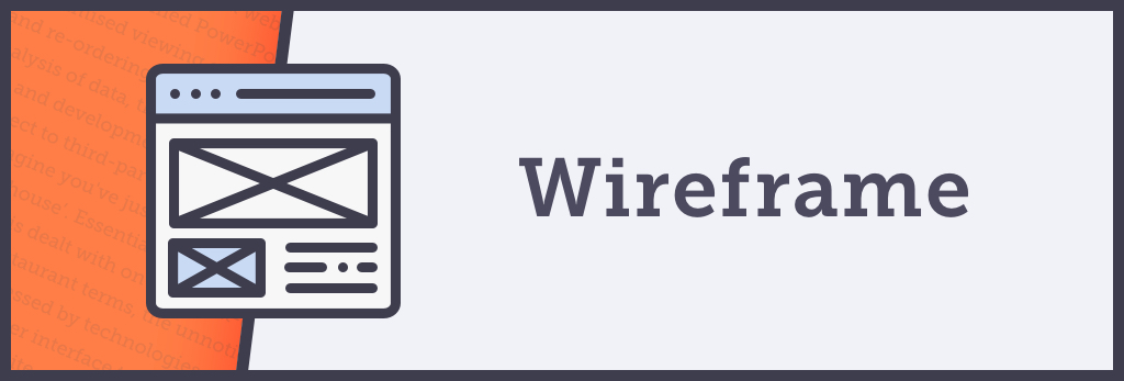 What is a wireframe?